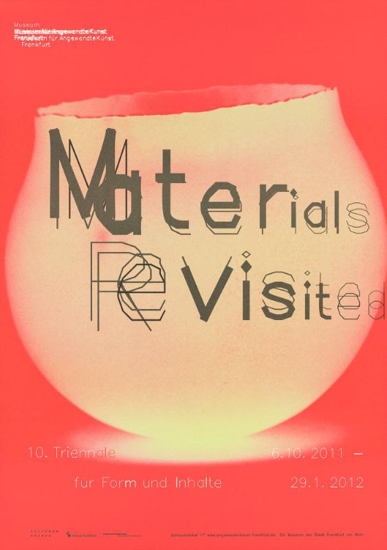 Materials Revisited - 10. Triennale für Form und Inhalte - Museum für Angewandte Kunst Frankfurt