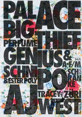 Palace - Big Thief - Perfume Genius - Schnipo Schranke & Ester Poly - Tracy Züri - AJ West - Palace St.Gallen