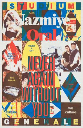 Studium Generale - Never Again Without You - Nazmiye Oral   - Thursday 8. October 2015 - Royal Academy of Arts - The Hague