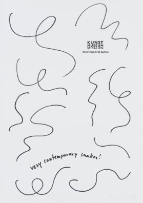 Very contemporary snakes! Kunstmuseum St. Gallen - Kunstverein St. Gallen