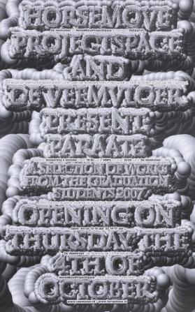 Horsemove Project Space and de Veemvloer Presents: Paraat3 - A Selection of Works from the Graduation Students 2007
