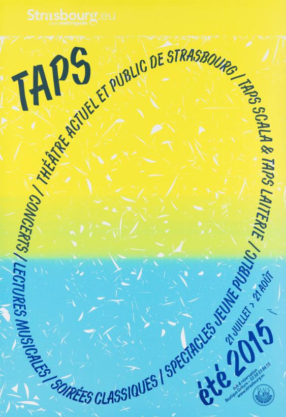 TAPS - Théâtre actuel et public de Strasbourg - été 2015