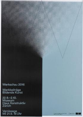 Werkschau 2016 - Werkbeiträge Bildende Kunst - Museum Haus Konstruktiv Zürich