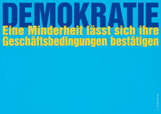 Demokratie - Eine Minderheit lässt sich ihre Geschäftsbedingungen bestätigen