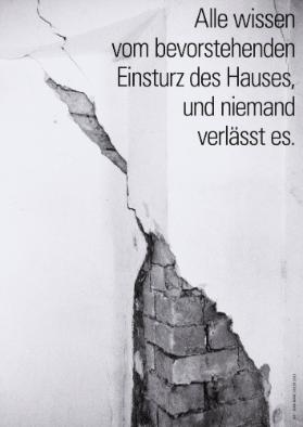 Alle wissen vom bevorstehenden Einsturz des Hauses und niemand verlässt es.