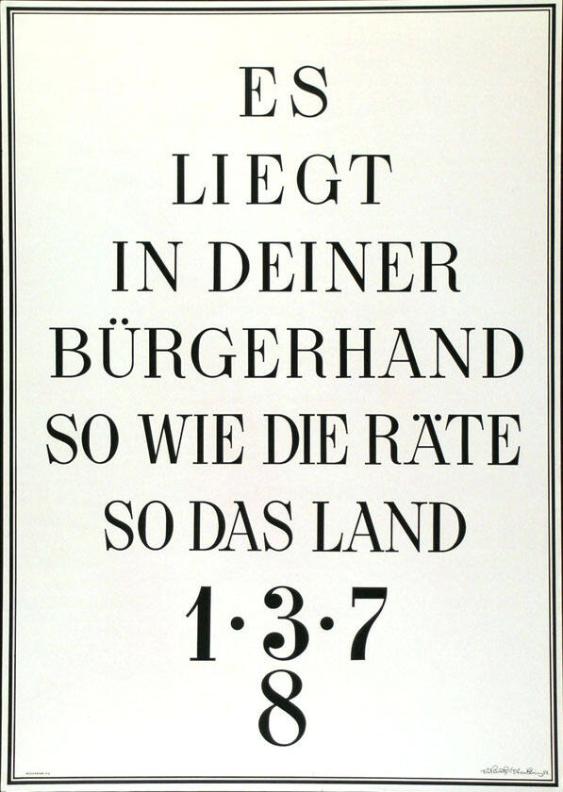 Es liegt in deiner Bürgerhand - So wie die Räte so das Land - 1-3-7-8