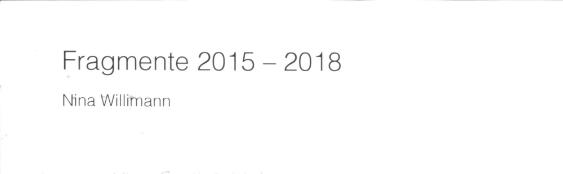 Fragmente 2015-2018