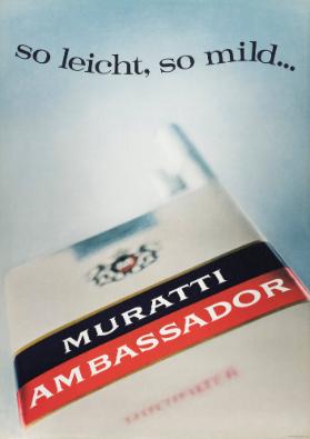 so leicht, so mild... - Muratti Ambassador
