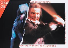 Wiederaufnahme - Herzog Theodor von Gothland - Tragödie von Christian Dietrich Grabbe - Spielzeit 94 / 95 - Staatstheater Stuttgart