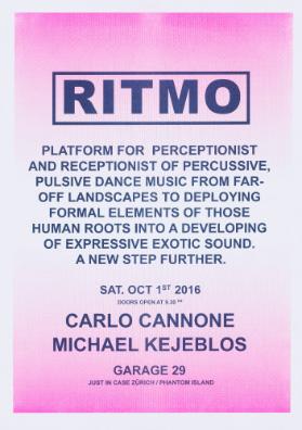 Ritmo - Carlo Cannone - Michael Kejeblos - Garage 29 - Just In Case Zürich / Phantom Island