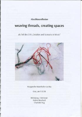 Weaving threads, creating spaces