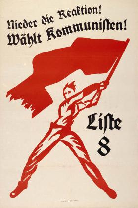 Nieder die Reaktion!  Wählt Kommunisten!