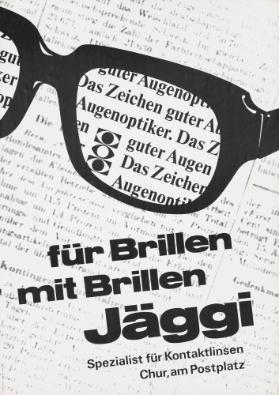 Für Brillen - mit Brillen - Jäggi -  Spezialist für Kontaktlinsen