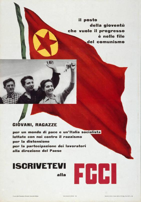 Il posto della gioventù che vuole il progresso è nelle file del comunismo  - Giovani, Ragazze - (...) - iscrivetevi alla FGCI