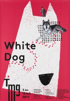 White Dog - Tmg - Théâtre des Marionettes de Genève