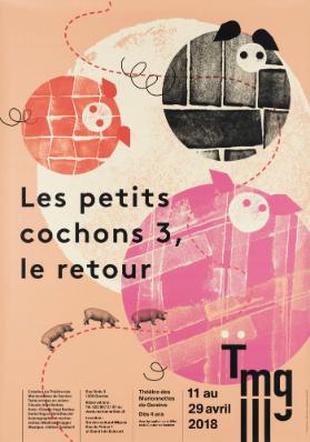 Les petits cochons 3, le retour - Tmg - Théâtre des Marionettes de Genève