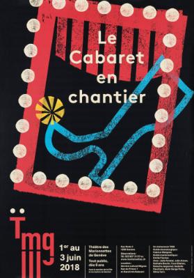 Le Cabaret en chantier - Tmg - Théâtre des Marionettes de Genève