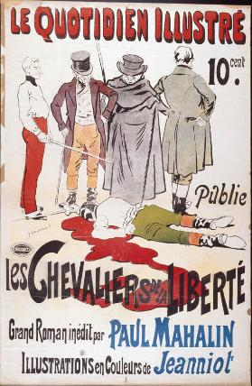 Le Quotidien Illustré publie Les chevaliers de la liberté - Grand roman  inédit par Paul Mahalin
