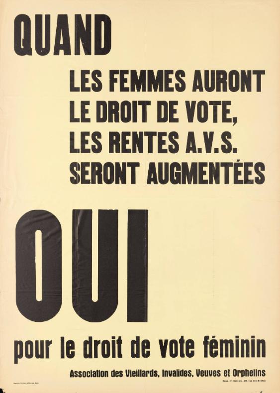 Quand les femmes auront le droit de vote, les rentes A.V.S. seront augmentées - Oui pour le droit de vote féminin