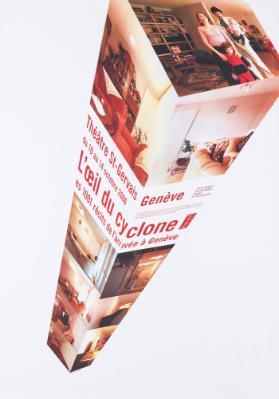L'œil du cyclone - Théâtre St-Gervais Genève