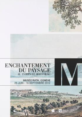 Enchantement du paysage au temps de Rousseau - Musée Rath - Musée d'Art et d'Histoire de Genève