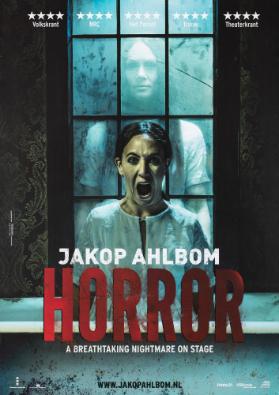 Jakop Ahlbom - Horror - A Breathing Nightmare on Stage