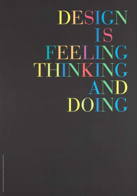 Design Is Feeling Thinking and Doing