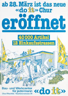 Ab 28. März ist das neue "do it" Chur eröffnet - 40000 Artikel - 12 Einkaufsstrassen