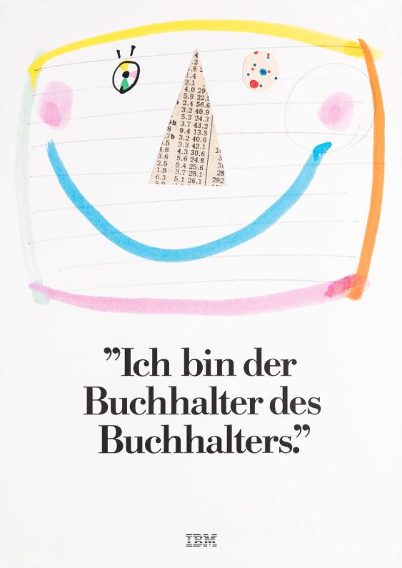 "Ich bin der Buchhalter des Buchhalters." IBM