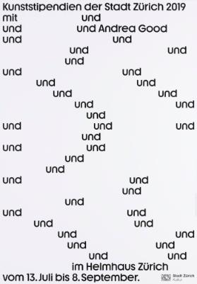 Kunststipendien der Stadt Zürich 2019 mit - und Andrea Good im Helmhaus Zürich