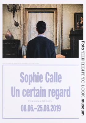 Sophie Calle - Un certain regard - Fotomuseum Winterthur