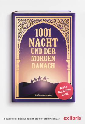 1001 Nacht und der Morgen danach - Mehr Buch fürs Geld