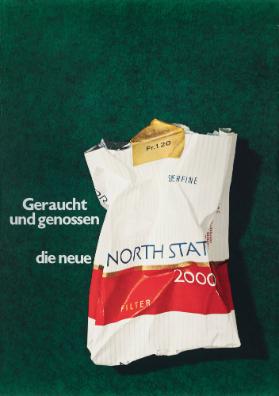 Geraucht und genossen - Die neue North Stat [sic]