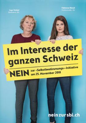 Im Interesse der ganzen Schweiz - Nein zur "Selbstbestimmungs"-Initiative