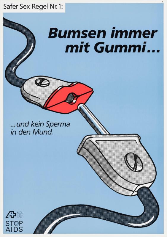 Safer Sex Regel Nr. 1: Bumsen immer mit Gummi...-...und kein Sperma in den Mund.