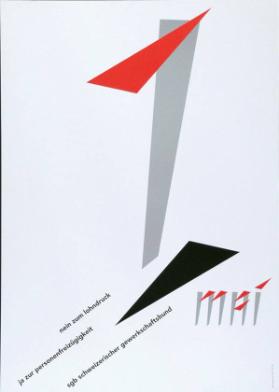 1. Mai - Nein zum Lohndruck - Ja zur Personenfreizügigkeit - sgb Schweizerischer Gewerkschaftsbund