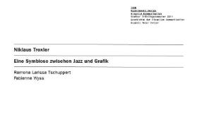 Niklaus Troxler. Eine Symbiose zwischen Jazz und Grafik