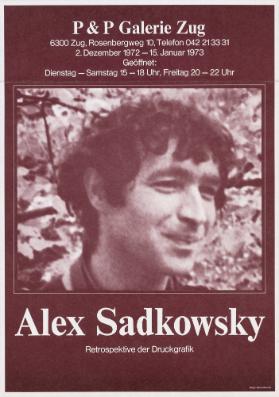 P & P Galerie Zug - Alex Sadkowsky - Retrospektive der Druckgrafik