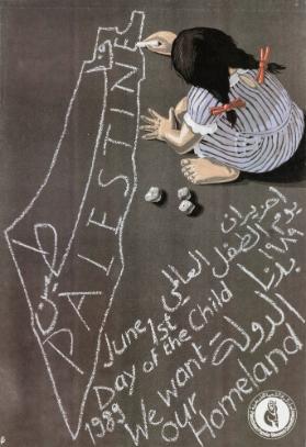 Palestine - Day of the Child - We want our Homeland - [in arabischer Schrift]