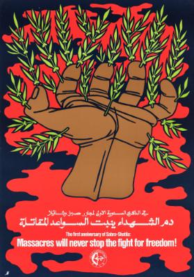 [in arabischer Schrift] - The first anniversary of Sabra-Shatila: Massacres will never stop the fight for freedom!