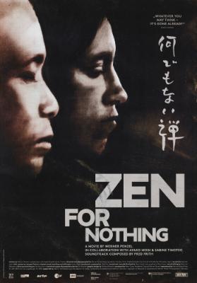Zen for Nothing -  A Film by Werner Penzel