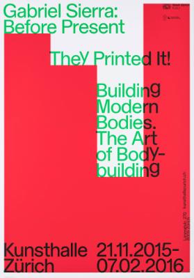 Gabriel Sierra: Before Present - They Printed it! Building Modern Bodies. The Art of Bodybuilding - Kunsthalle Zürich