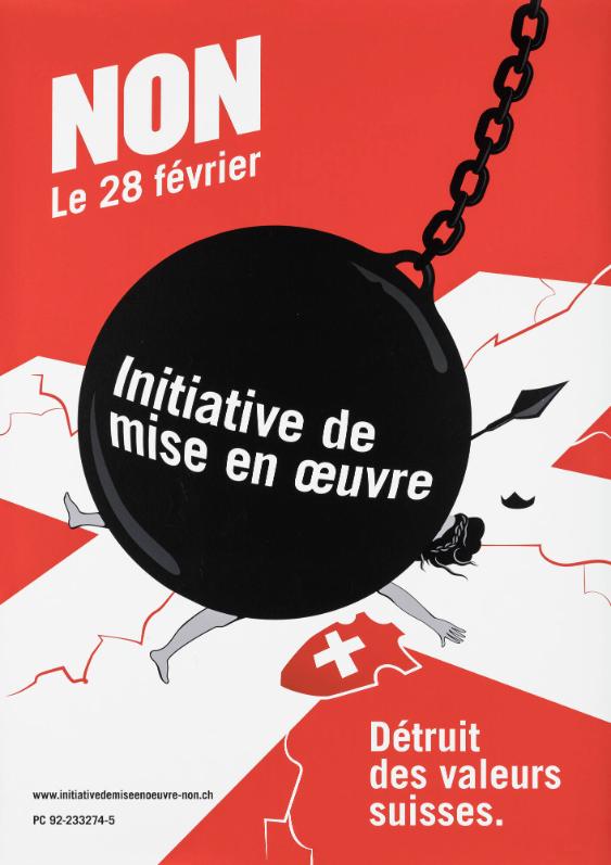 Initiative de mise en œuvre - Non - Détruit des valeurs suisses.