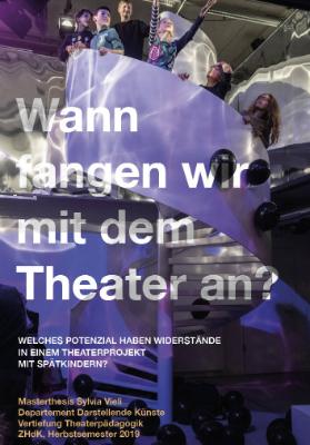 Wann fangen wir mit dem Theater an?