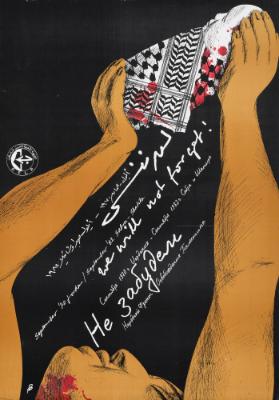 [in arabischer Schrift] - September '70 Jordan / September '82 Sabra-Shatila - We Will not Forget!