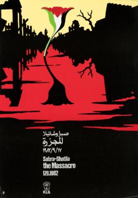 [in arabischer Schrift] - Sabra-Shatila - The Massacre - 17.9.1982