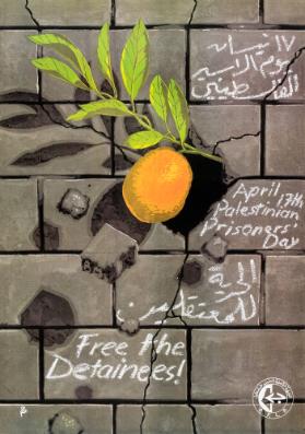 [in arabischer Schrift] - April 17th - Palestinian Prisoners' Day - Free the Detainees!