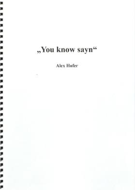 "You know sayn"