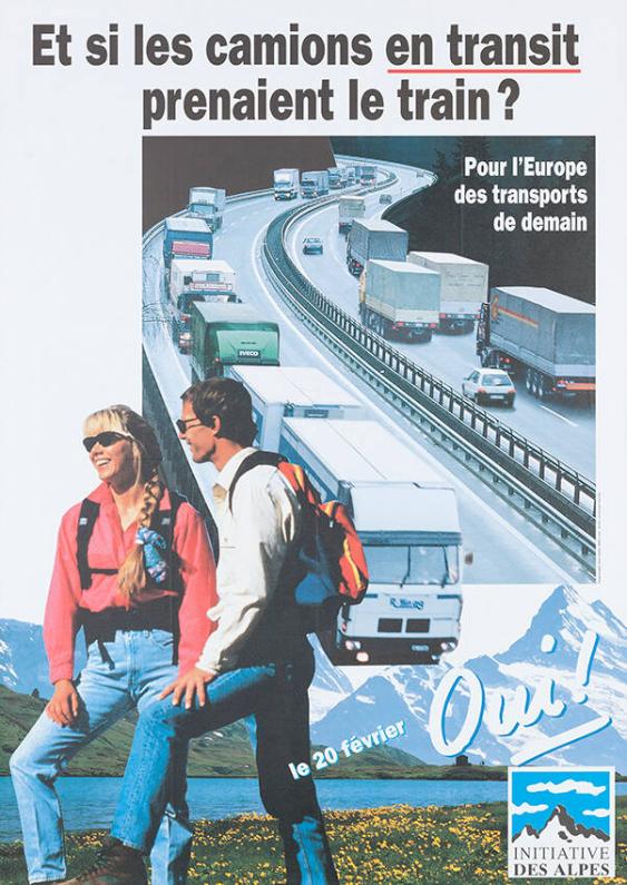 Et si les camions en transit prenaient le train? - Pour l'Europe des transports de demain - Le 20 février oui! - Initiative des Alpes