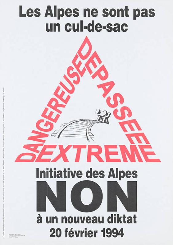 Dangereuse depassée extrème - Initiative des Alpes - Non à un nouveau dictat